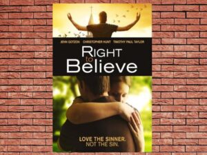 -Right to Believe (2014)-<br>The Original Movie