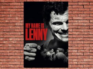 -My Name Is Lenny (2017)-<br>The Original Movie