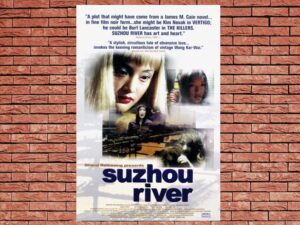 -Suzhou River (2000)-<br>The Original Movie