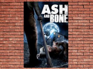 -Ash and Bone (2022)-<br>The Original Movie
