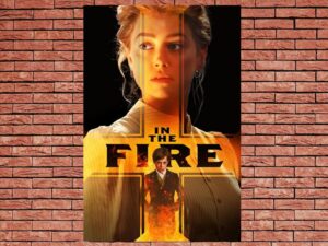 -In the Fire (2023)-<br>The Original Movie