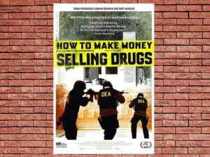 -How to Make Money Selling Drugs (2012)-<br>The Original Movie