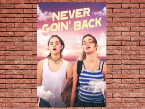 -Never Goin' Back (2018)-<br>The Original Movie
