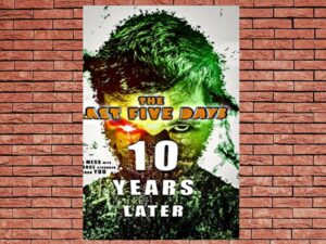 -The Last Five Days: 10 Years Later (2021)-<br>The Original Movie