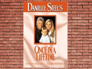 -Danielle Steel's - Once in a Lifetime (1994)-<br>The Original Movie