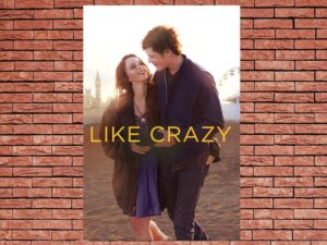 -Like Crazy (2011)-<br>The Original Movie