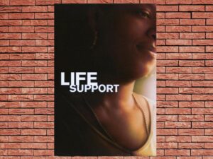 -Life Support (2007)-<br>The Original Movie