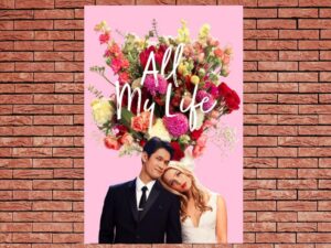 -All My Life (2020)-<br>The Original Movie