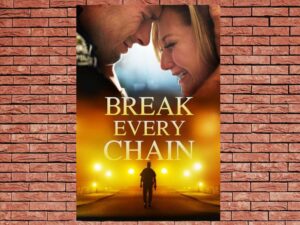 -Break Every Chain (2021)-<br>The Original Movie