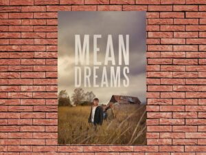 -Mean Dreams (2016)-<br>The Original Movie