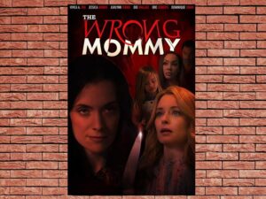 -The Wrong Mommy (2019)-<br>The Original Movie