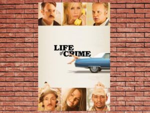 -Life of Crime (2013)-<br>The Original Movie