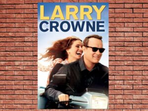 -Larry Crowne (2011)-<br>The Original Movie