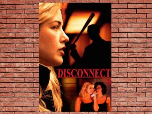 -Disconnect (2010)-<br>The Original Movie