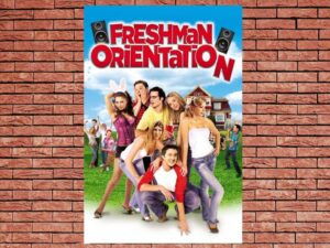 -Freshman Orientation (2004)-<br>The Original Movie