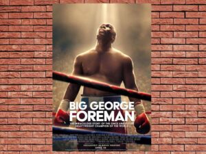 -Big George Foreman: The Miraculous Story Of The Once And Future Heavyweight Champion Of The World (2023)-<br>The Original Movie