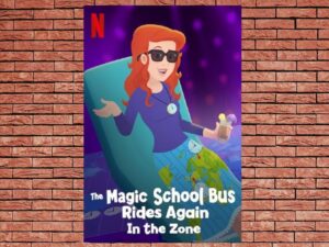 -The Magic School Bus Rides Again in the Zone (2020)-<br>The Original Movie