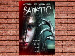 -Sadistic: The Exorcism Of Lily Deckert (2022)-<br>The Original Movie