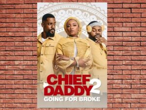 -Chief Daddy 2: Going for Broke (2021)-<br>The Original Movie
