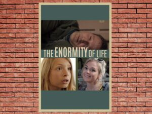 -The Enormity of Life (2021)-<br>The Original Movie