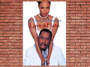 -A Thin Line Between Love and Hate A Thin Line Between Love and Hate (1996)-<br>The Original Movie