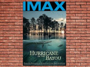 -IMAX Hurricane On The Bayou (2006)-<br>The Original Movie