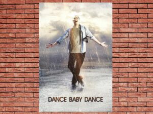 -Dance Baby Dance (2018)-<br>The Original Movie
