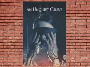 -An Unquiet Grave (2020)-<br>The Original Movie