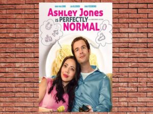 -Ashley Jones Is Perfectly Normal (2021)-<br>The Original Movie