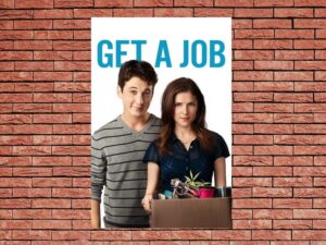 -Get a Job (2016)-<br>The Original Movie