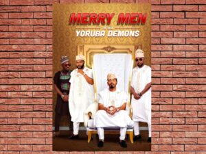 -Merry Men: The Real Yoruba Demons (2018)-<br>The Original Movie