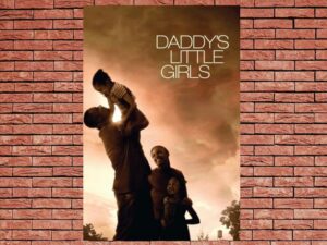 -Daddy's Little Girls (2007)-<br>The Original Movie