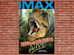 -IMAX Dinosaurs Alive (2007)-<br>The Original Movie