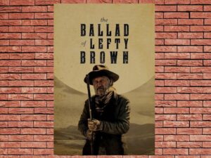 -The Ballad of Lefty Brown (2017)-<br>The Original Movie