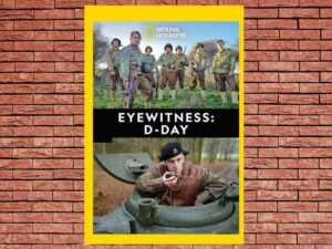 -Eyewitness: D-Day (2019)-<br>The Original Movie
