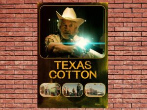 -Texas Cotton (2018)-<br>The Original Movie