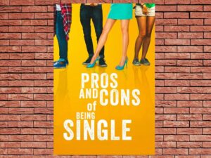 -Pros and Cons of Being Single (2024)-<br>The Original Movie