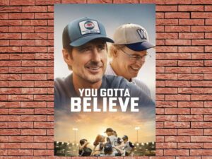 -You Gotta Believe (2024)-<br>The Original Movie