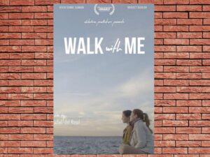 -Walk With Me (2021)-<br>The Original Movie