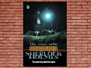-The Man Who Murdered Sherlock Holmes (2010)-<br>The Original Movie