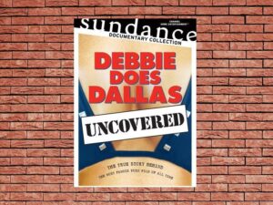 -Debbie Does Dallas Uncovered (2005)-<br>The Original Movie