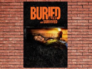 -Buried Alive and Survived (2024)-<br>The Original Movie