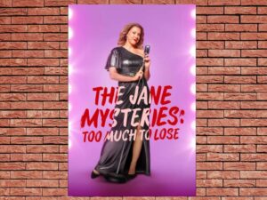 -The Jane Mysteries: Too Much to Lose (2024)-<br>The Original Movie