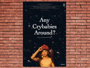 -Any Crybabies Around? (2020)-<br>The Original Movie