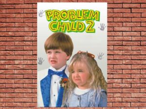 -Problem Child 2 (1991)-<br>The Original Movie