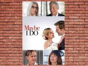 -Maybe I Do (2023)-<br>The Original Movie