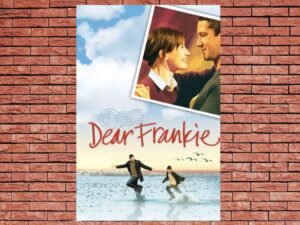 -Dear Frankie (2004)-<br>The Original Movie