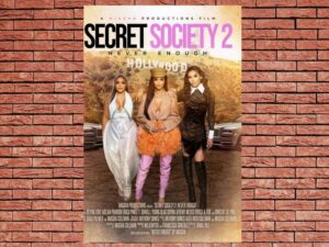 -Secret Society 2: Never Enough (2022)-<br>The Original Movie