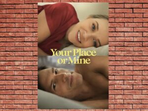 -Your Place or Mine (2023)-<br>The Original Movie