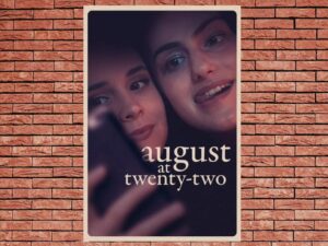 -August at Twenty-Two (2023)-<br>The Original Movie